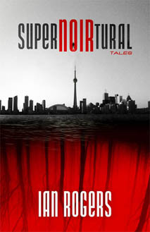 Cover photo for SuperNOIRtural Tales courtesy of the author